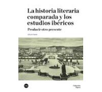 La Historia Literaria Comparada Y Los Estudios Ibericos