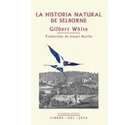 La historia natural de Selborne (La mirada atenta)