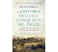 LA HISTORIA OCULTA DE LA CONQUISTA DEL OESTE