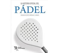 La historia oficial del Pádel (Plural -Mexico-)