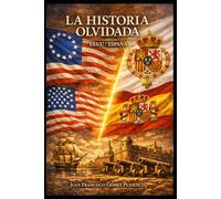 LA HISTORIA OLVIDADA: EEUU / ESPAÑA