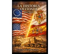 LA HISTORIA OLVIDADA: EEUU / ESPAÑA