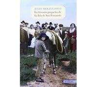 La historia pequeña de La Isla de San Fernando