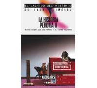 La Historia Perdida Ii: Nuevos Enigmas Que Los Hombres Y El Tiemp O Oc