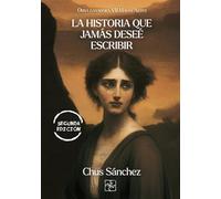 La historia que jamás deseé escribir