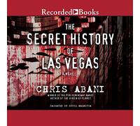 La historia secreta de Las Vegas: una novela