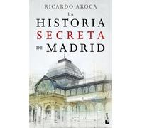La historia secreta de Madrid