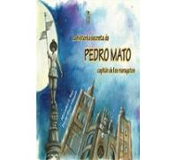 La Historia Secreta DePEDRO MATO Capitán De Los Maragatos