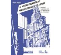 La Historia Truncada Del Partido Comunista De España