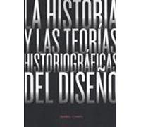 La historia y las teorías historiográficas del diseño