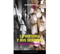La historia y sus sentidos. El siglo XX español: 62 (Estudios)