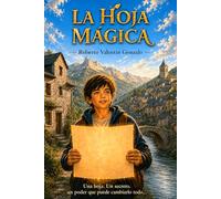 La Hoja Mágica: Cuento infantil de magia y misterio para niños de 7 a 12 años | Libro ilustrado que engancha a leer desde la primera página