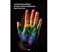 La homosexualidad, el sexo y otras reflexiones