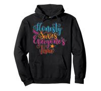 La honestidad ahorra tiempo a todos Negocios Cita simple Divertido Sudadera con Capucha