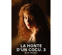 La honte d'un cocu #3: Nouvelle Érotique de Sexe Tabou pour Adultes: 994