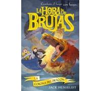 la hora de las brujas 5:la corona del dragon
