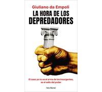 La hora de los depredadores. El caos ya no es el arma de los insurgentes, es el sello del poder | Giuliano Da Empoli