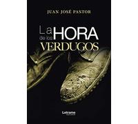 La hora de los verdugos: 1 (Novela)