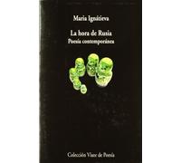 La hora de Rusia: Poesía contemporánea. Antología: 781 (Visor de Poesía)