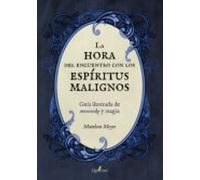 LA HORA DEL ENCUENTRO CON LOS ESPÍRITUS MALIGNOS. Guía Ilustrada De Mononoke Y Magia