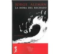 La Hora Del Rechazo