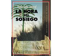 La hora del sosiego | Yolanda Izard
