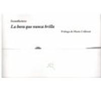 La Hora Que Nunca Brilla