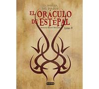 La Horda del Diablo. El oráculo de Estépal. Libro V (Narrativa Everest)