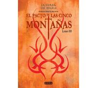 La Horda del Diablo. El pacto de las cinco montañas. Libro III (Narrativa Everest)