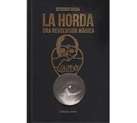 La horda: UNA REVOLUCIÓN MÁGICA: 40 (NARRATIVAS DEL DESORDEN)