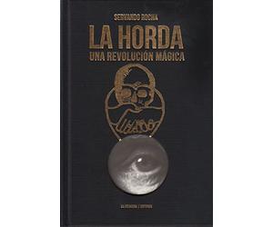 La horda: UNA REVOLUCIÓN MÁGICA: 40 (NARRATIVAS DEL DESORDEN)