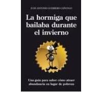 La Hormiga Que Bailaba Durante El Invierno