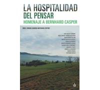 La hospitalidad del pensar: homenaje a Bernhard Casper: 2 (Post-visión)