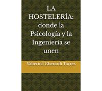 LA HOSTELERÍA: donde la Psicología y la Ingeniería se unen