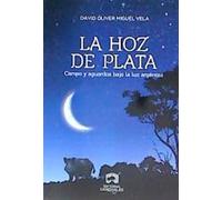 LA HOZ DE PLATA: CAMPO Y AGUARDOS BAJO LA LUZ ARGÉNTEA