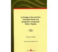 La Huelga En Los Servicios Esenciales Desde Una Perspectiva Comparada.