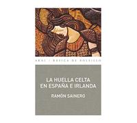 La huella celta en España e Irlanda: 29 (Básica de Bolsillo)