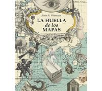 La huella de los mapas: Cartografías de lo humano (Atlas)