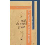 La huella del hombre pisada: La generación que no quiso ser la perdida