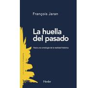 La huella del pasado – Hacia una ontología de la realidad histórica – 0 (Biblioteca de Filosofía)