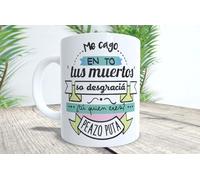 La Huella Taza con célebre frase de La Veneno, que no se guardaba nada a la hora de enfadarse con alguien.
