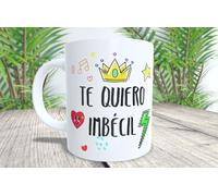 La Huella Taza personalizada.Te quiero imbécil y yo a ti gilipollas. Taza unitaria, ideal para todos aquellos que han dejado una relación y se quieren y hablan a sí mismos.