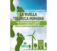 La Huella Telúrica Humana. Una Respuesta Del Planeta Ante El Camb Io C