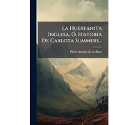 La Huerfanita Inglesa, Ã", Historia De Carlota Summers...