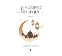 La huésped del Jeque: (novela romántica contemporánea) (comedia romántica) (drama)