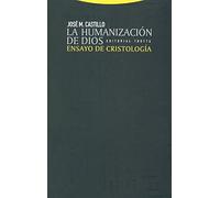 La Humanización De Dios. Ensayo De Cristología - 2ª Edición (Estructuras y Procesos. Religión)