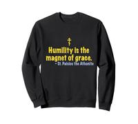 La humildad de San Paisios es el imán de la Gracia. Sudadera