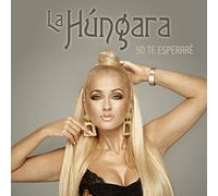 La Hungara - Yo te esperaré Cd
