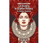 La Hungría de Erzsébet Báthory. La Condesa Sangrienta: 25 (Viajando al pasado)