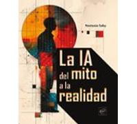 La Ia. Del Mito A La Realidad